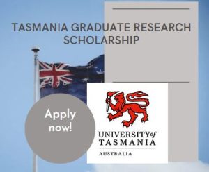 Apply for Tasmania Graduate Research Scholarship (TGRS) in Australia