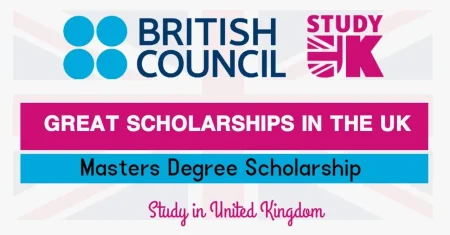 How to get £10,000 from the British Government Great Scholarship? British Government Great Scholarship