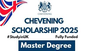 Chevening Scholarships: Fully Funded UK Master’s for Emerging Global Leaders