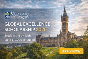 University of Glasgow Global Excellence Scholarship 2026