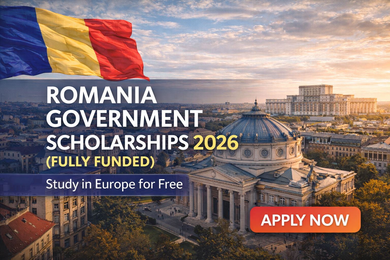 Romania Government Scholarships 2026 (Fully Funded) | Study in Europe